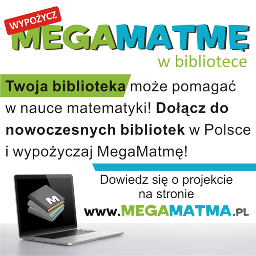 Wypożycz MegaMatmę w bibliotece!